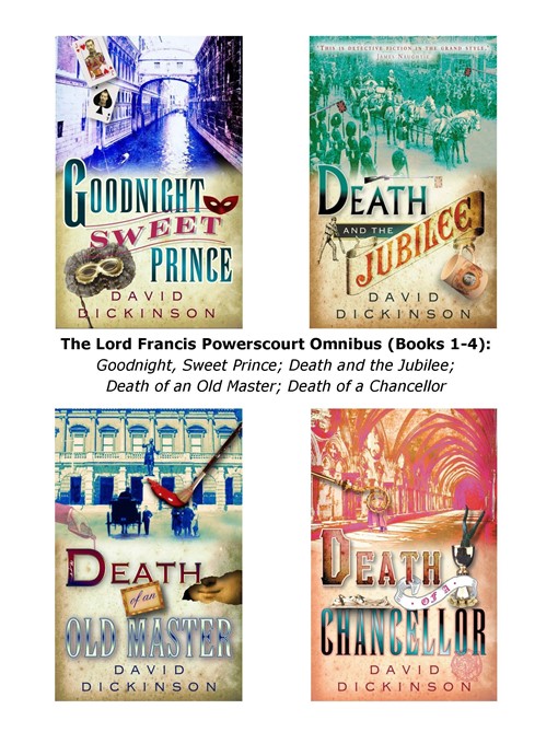Title details for The Lord Francis Powerscourt Omnibus, Books 1 - 4 by David Dickinson - Available